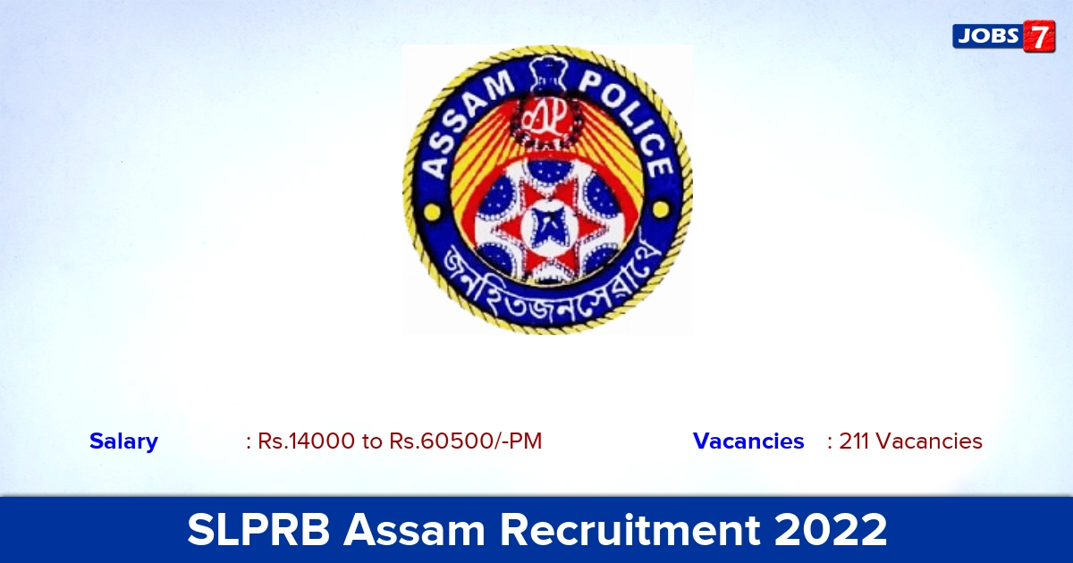SLPRB Assam Recruitment 2023 - Constable Posts, 211 Vacancies ! Apply Online