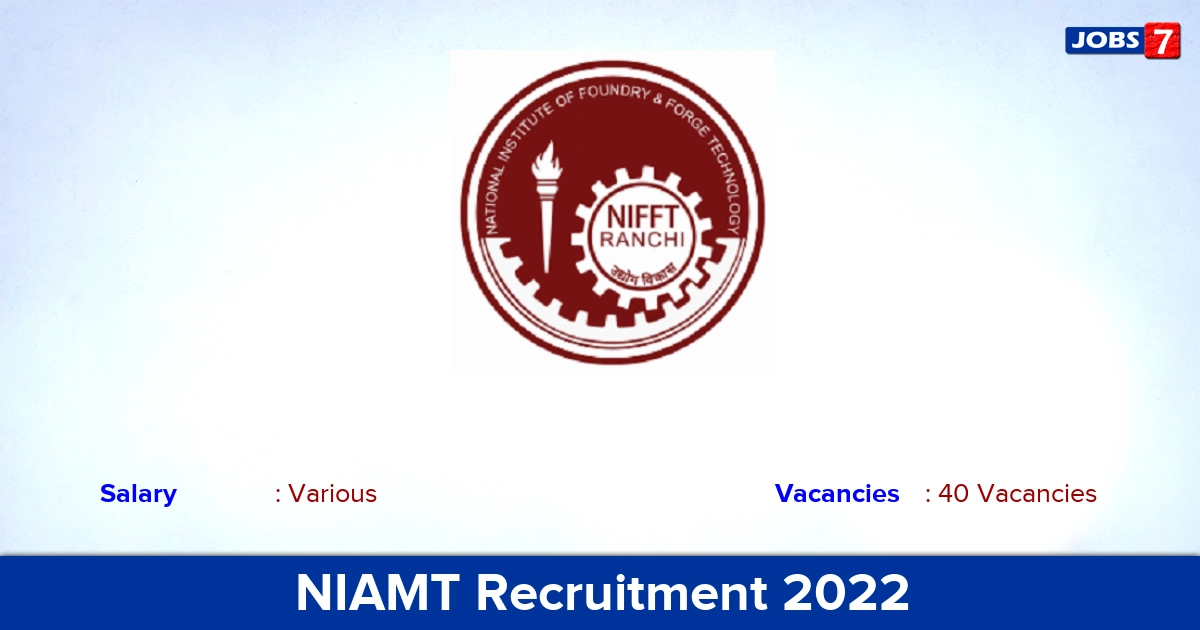 NIAMT Recruitment 2023 - Apply Online for 40 Assistant Professor, Professor Vacancies