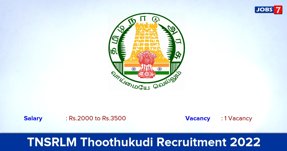 TNSRLM Thoothukudi Recruitment 2022-2023 - Apply Offline for District Resource Person (Farm) Jobs