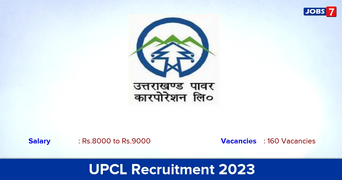 UPCL Recruitment 2023 - Apply Offline for 160 Apprentice Vacancies