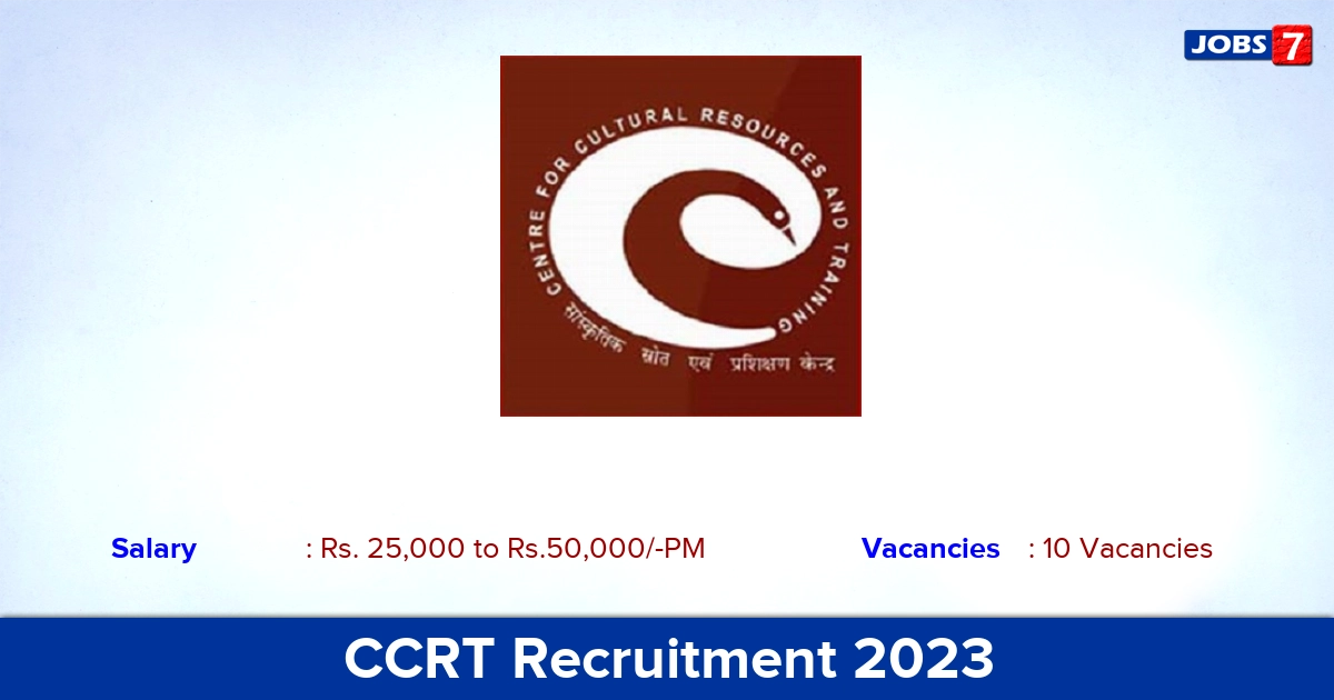 CCRT Recruitment 2023 - Content Adviser Posts, Offline Application!
