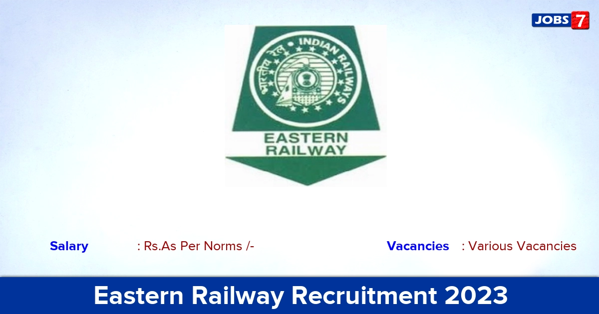 Eastern Railway Recruitment 2023  Offline Application For Railway Advocate Posts, Various Vacancies! 