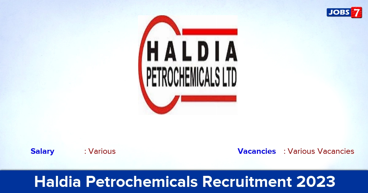 Haldia Petrochemicals Recruitment 2023 - Apply Online for Senior Manager Vacancies