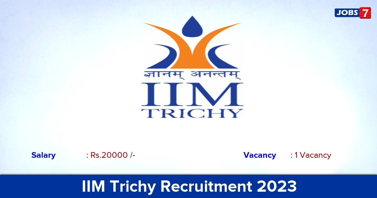 IIM Trichy Recruitment 2023 - Apply Online for Research Staff Jobs