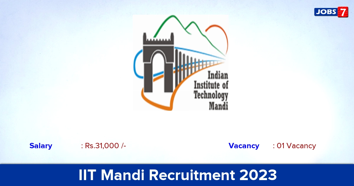 IIT Mandi Recruitment 2023 Junior Research Fellow Jobs, Apply Through an Email!
