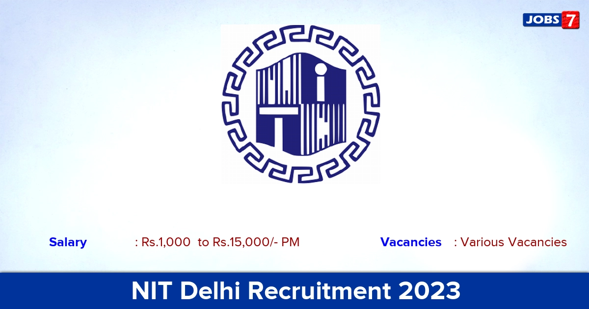 NIT Delhi Recruitment 2023, Walk-in Interview For Part Time Coaches Posts, Various Vacancies!