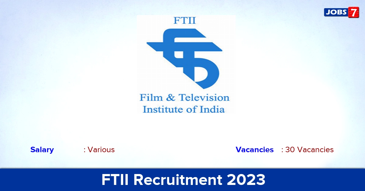 FTII Recruitment 2023 - Apply Online for 30 Dean, Professor Vacancies