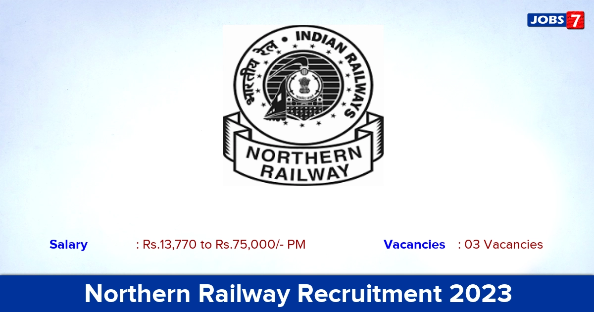 Northern Railway Recruitment 2023  Apply Medical Attendant Jobs, Offline Application!