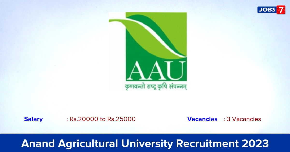 Anand Agricultural University Recruitment 2023 - Apply Offline for Research Fellow Jobs