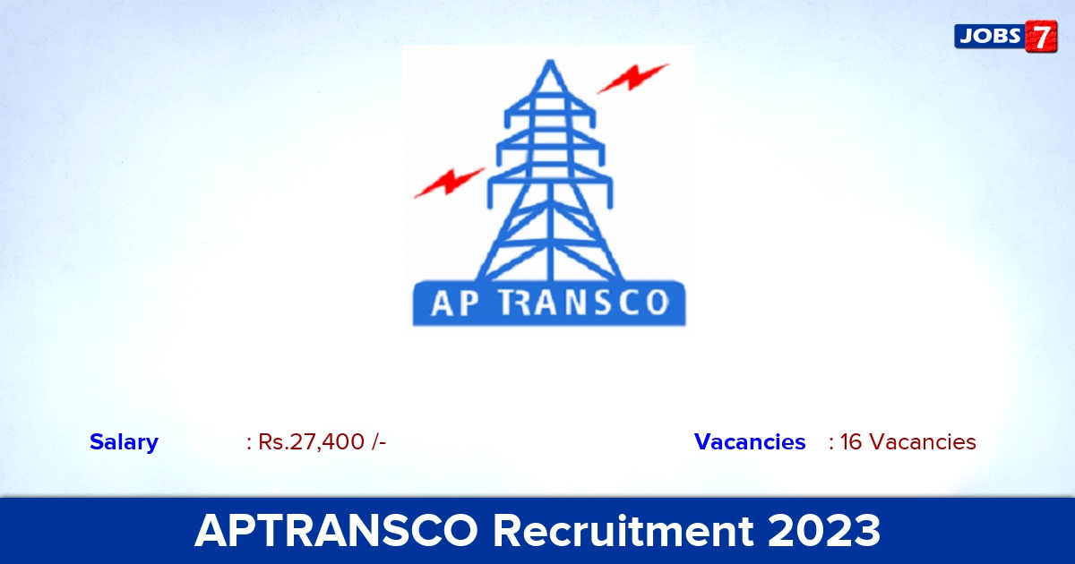 APTRANSCO Management Trainee Recruitment 2023, Salary Rs. 27,400/- PM Offline Application!