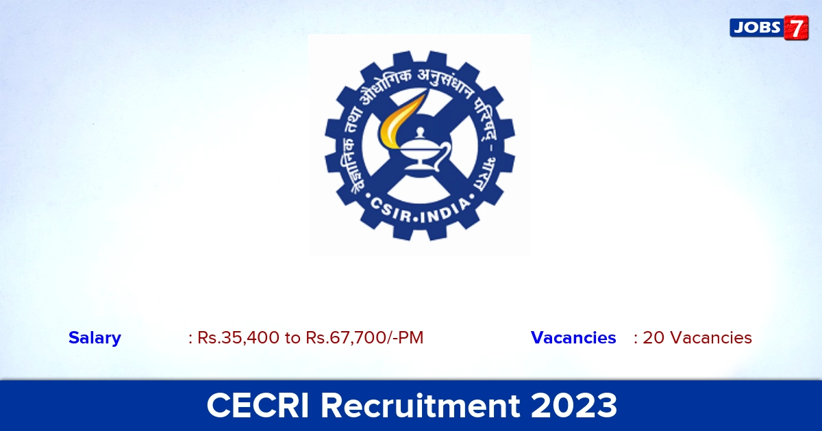 CECRI Recruitment 2023  Scientist & Senior Technical Officer Posts, Apply Online