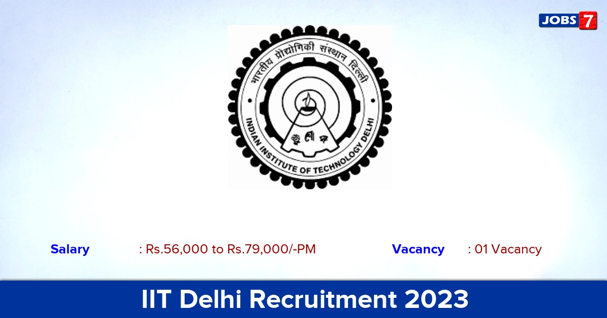 IIT Delhi Principal Project Scientist Recruitment 2023, Apply Offline!
