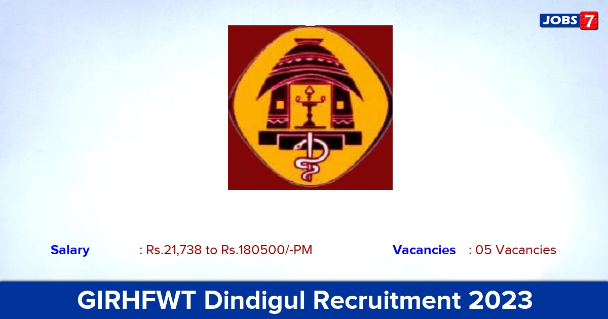 GIRHFWT Dindigul Multi Task Staff Recruitment 2023, Offline Application! 