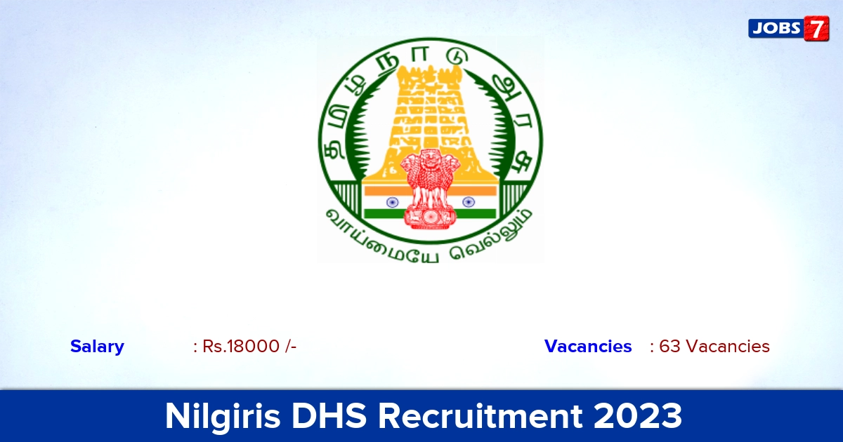 Nilgiris DHS Recruitment 2023 - Apply Offline for 63 Staff Nurse & MLHP Vacancies