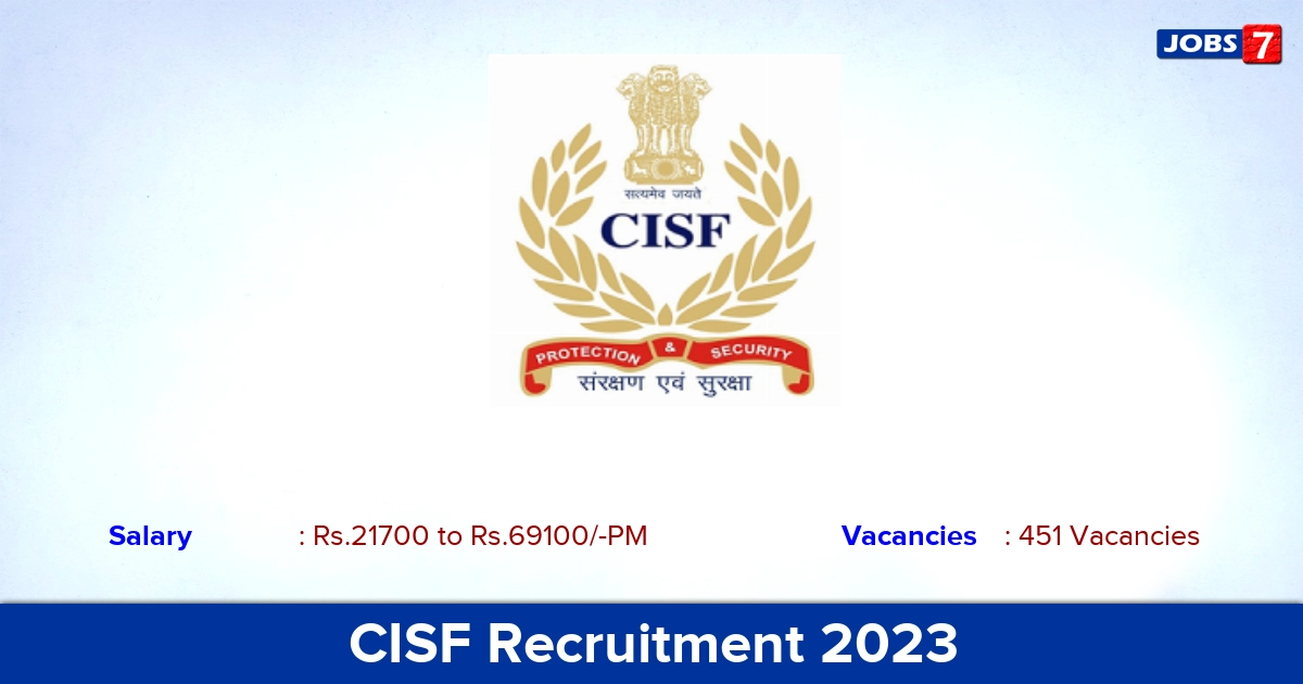 CISF Recruitment 2023 Constable & Driver Posts, Apply Online!