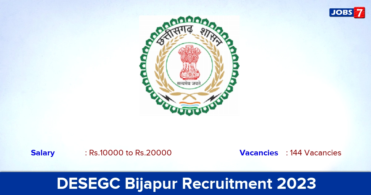 DESEGC Bijapur Recruitment 2023 - Apply Offline for 144 Marketing Executive, Health Surveyor Vacancies