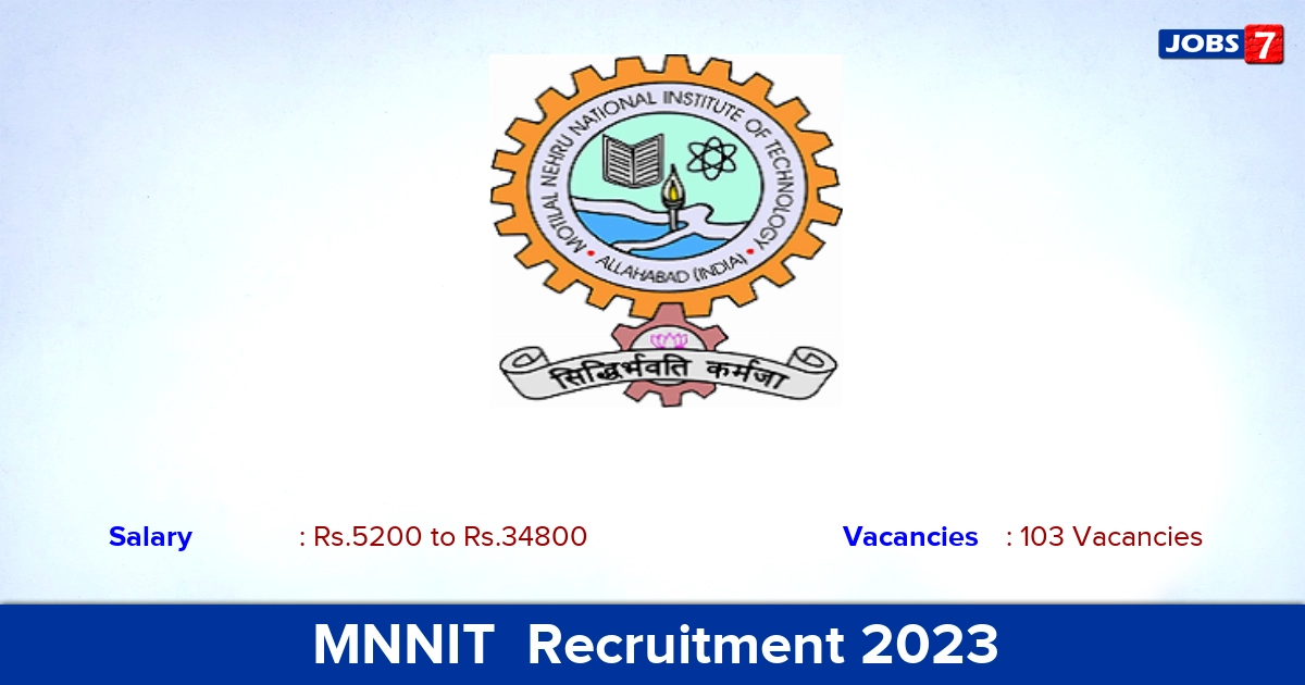 MNNIT  Recruitment 2023 - Apply Online for 103 Technical Assistant, Technician Vacancies