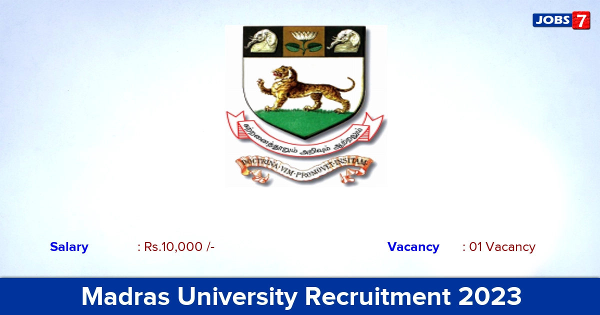 Madras University Project Fellow Recruitment 2023, Apply Through an Email!