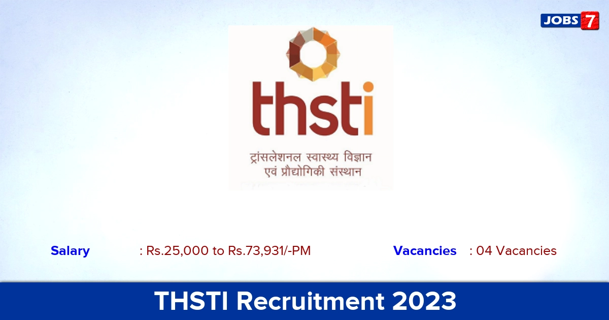 THSTI Research Associate & Project Associate Recruitment 2023, Walk-in Interview!