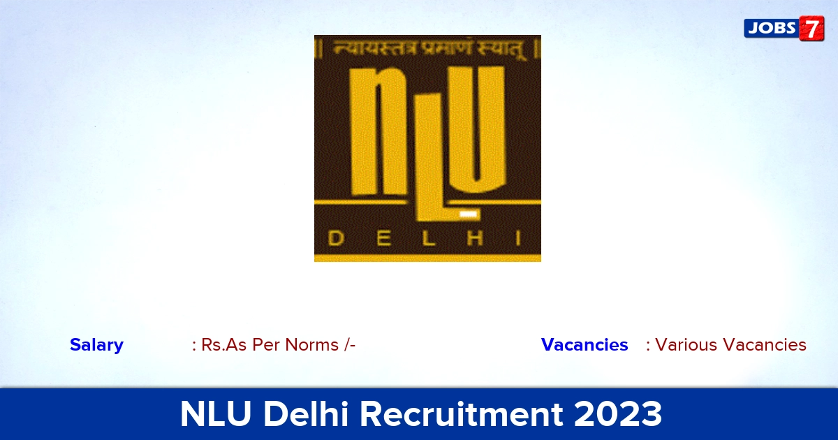 NLU Delhi Administrative Assistant Recruitment 2023 Various Vacancies! Apply Online