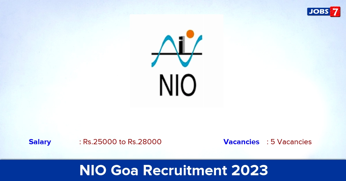 NIO Goa Recruitment 2023 - Apply Online for Project Associate Jobs