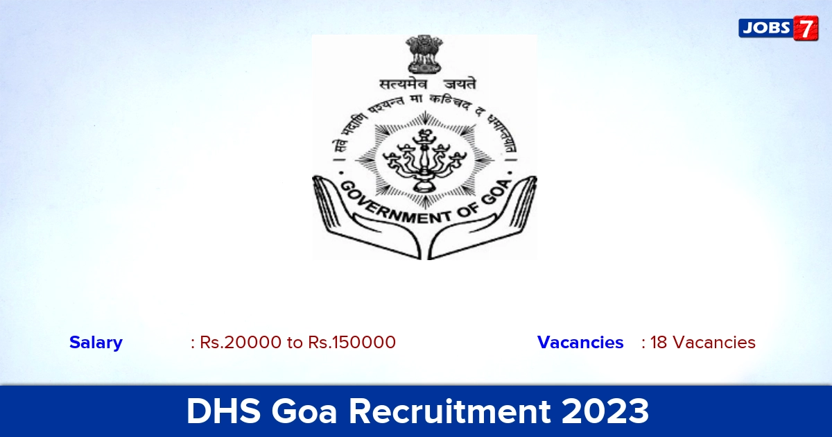 DHS Goa Recruitment 2023 - Apply Offline for 18 Counselor, DEO Vacancies