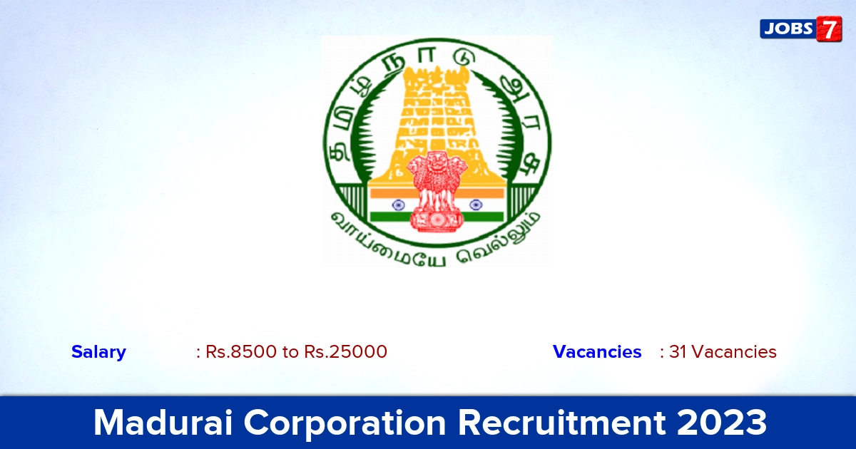 Madurai Corporation Recruitment 2023 - Apply Offline for 31 Pharmacist, Laboratory Technician Vacancies
