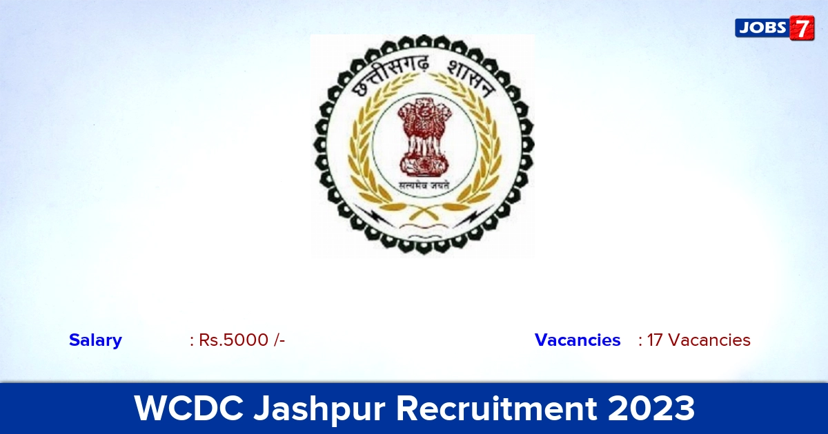 WCDC Jashpur Recruitment 2023 - Apply Offline for 17 Microwater Shed Secretary Vacancies