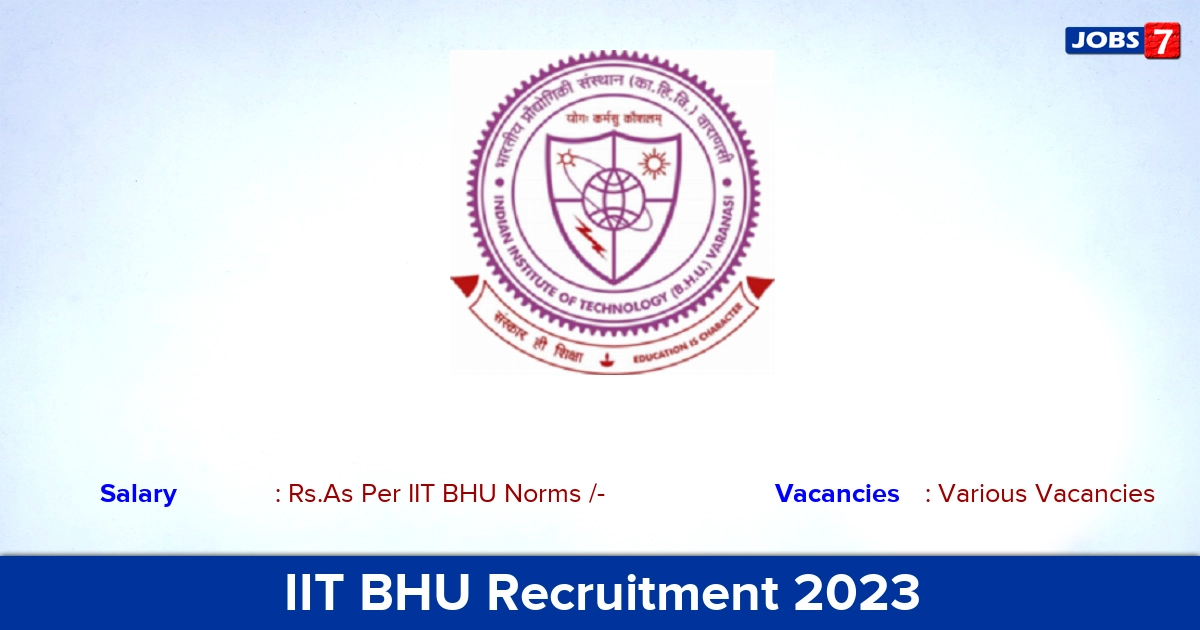 IIT BHU Recruitment 2023 - Junior Research Fellow Post, Apply Through an Email!