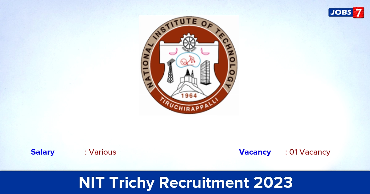 NIT Trichy Recruitment 2023 - Junior Research Fellow Jobs, Online Application!