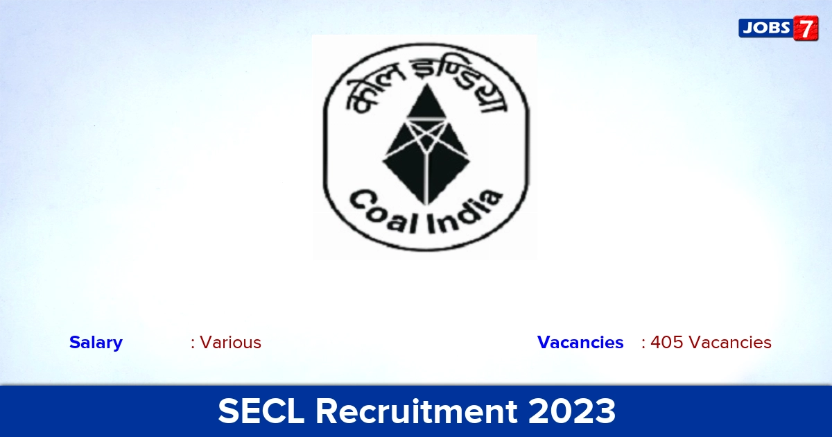 SECL Recruitment 2023 - Apply Online for 405 Mining Sirdar, Deputy Surveyor Vacancies
