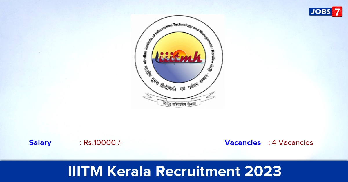 IIITM Kerala Recruitment 2023 - Apply Online for Research Intern Jobs