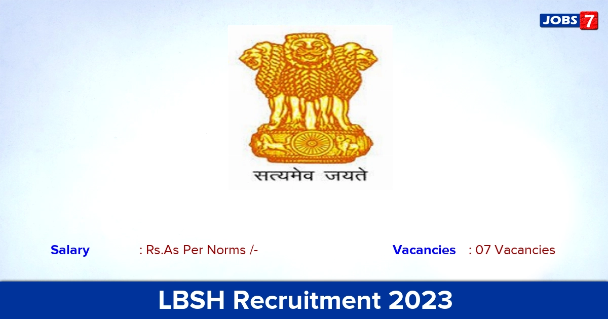 LBSH Recruitment 2023  Walk-in interview For Junior Resident Jobs! 