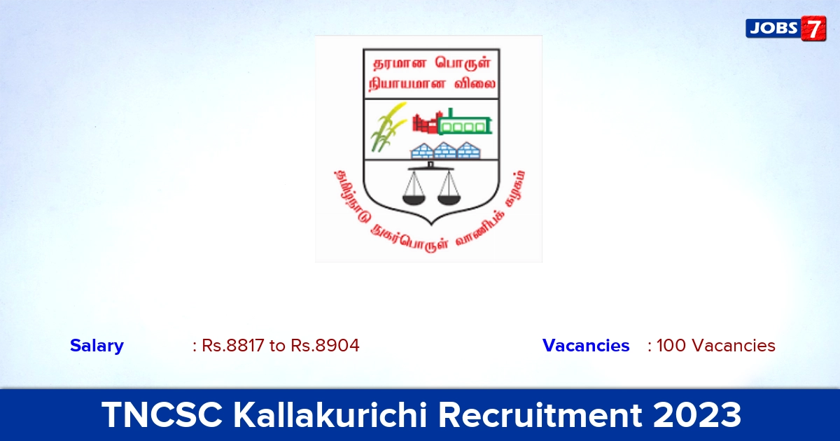 TNCSC Kallakurichi Recruitment 2023 - Apply Offline for 100 Bill Clerk, Helper Vacancies