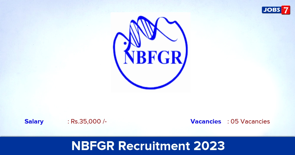 NBFGR Recruitment 2023 - Walk-in Interview For Young Professional Jobs! Apply Now 