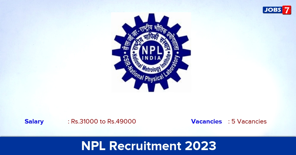 NPL Recruitment 2023 - Apply Offline for JRF/ Research Associate Jobs