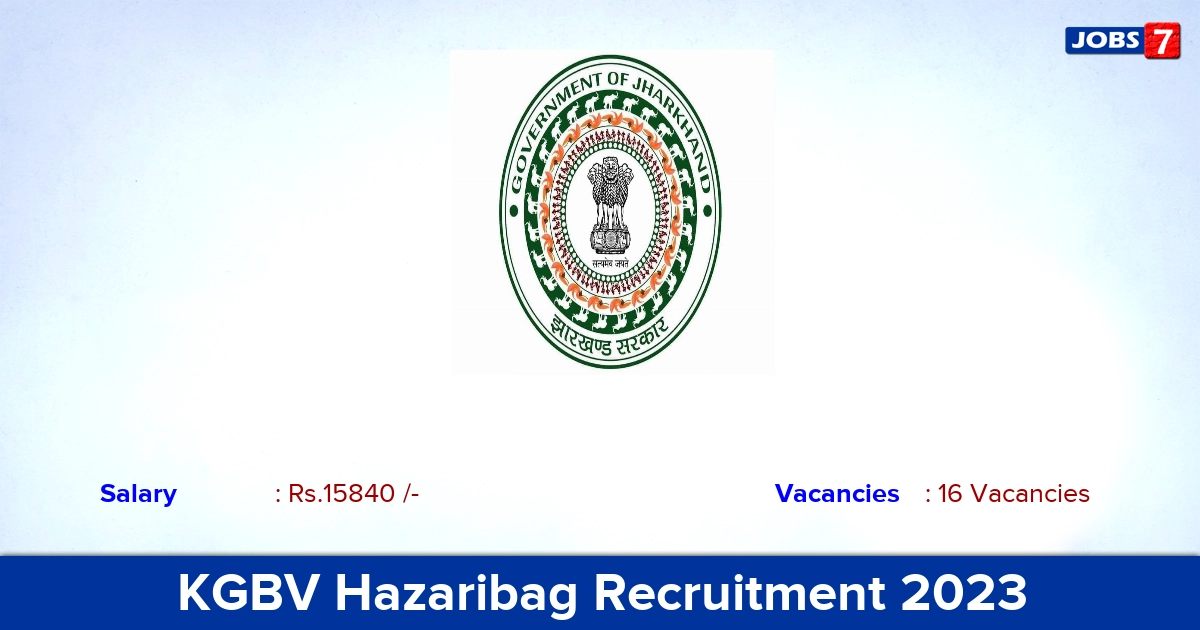 KGBV Hazaribag Recruitment 2023 - Apply Offline for 16 Teacher Vacancies