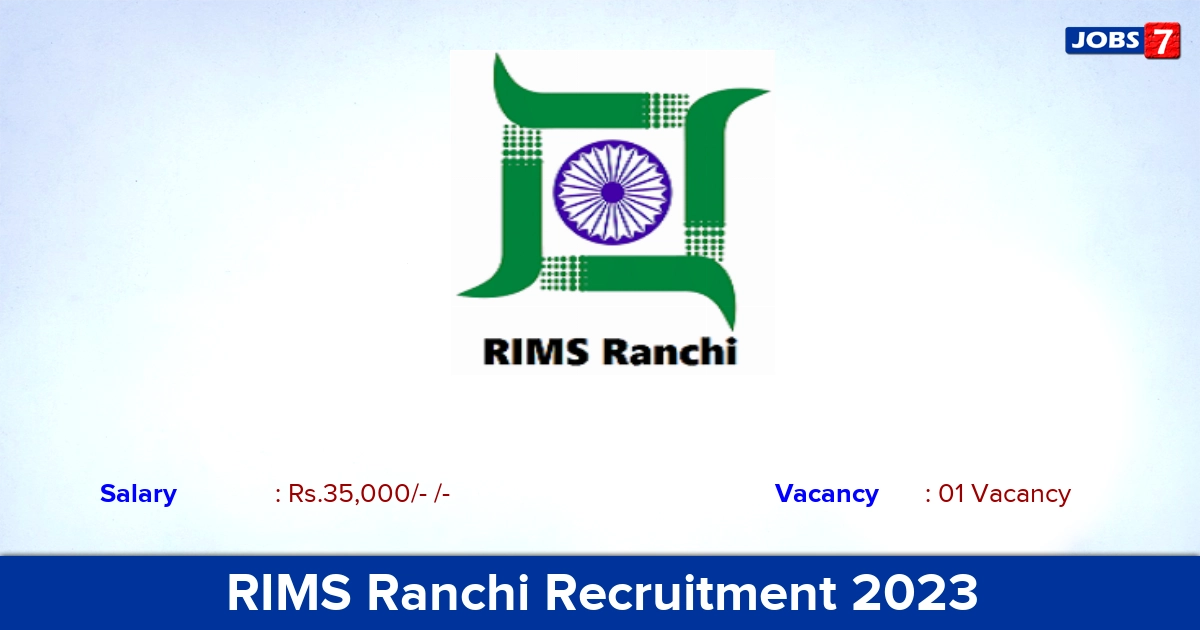 RIMS Ranchi Recruitment 2023 - Apply Junior Research Fellow Jobs Through an Email!