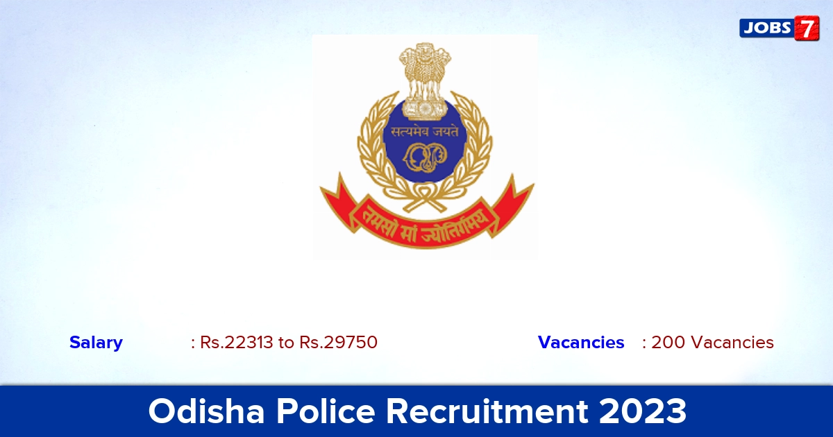 Odisha Police Recruitment 2023 - Apply Offline for 200 Technical Vacancies
