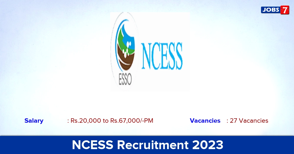NCESS Recruitment 2023 - Field Assistant Jobs, Apply Online!