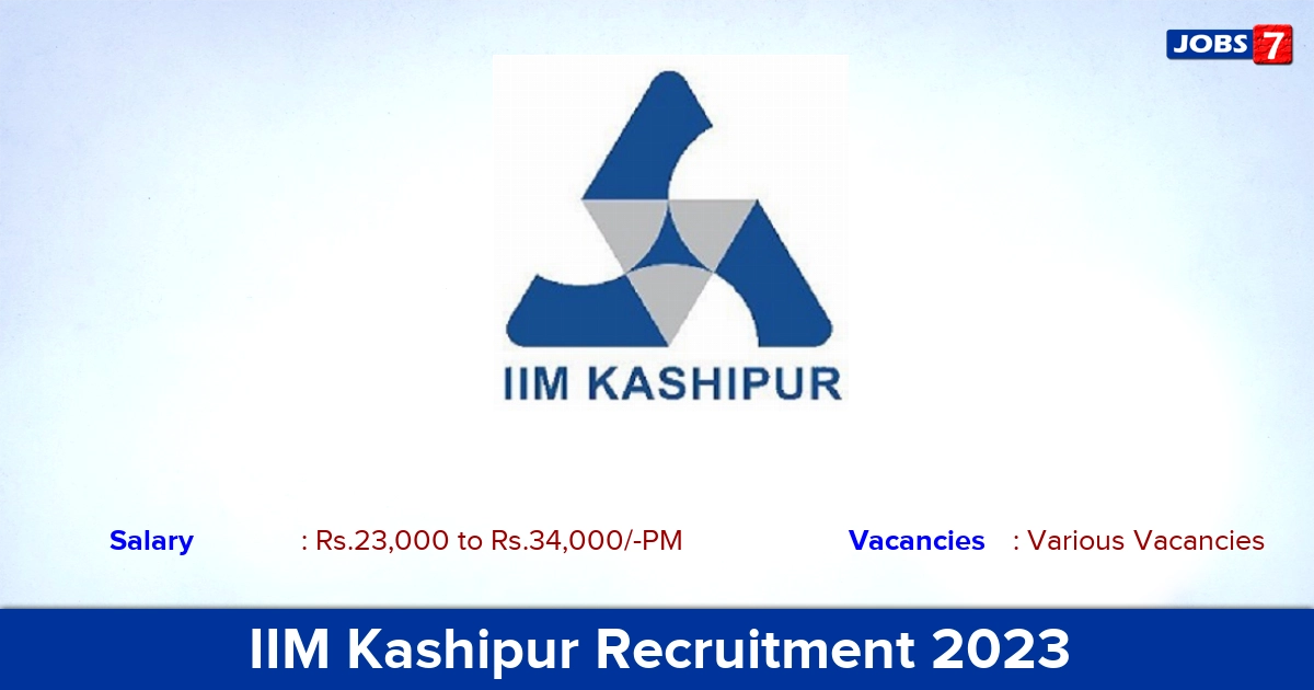 IIM Kashipur Recruitment 2023 - Apply Academic Associate Jobs, Various Vacancies!