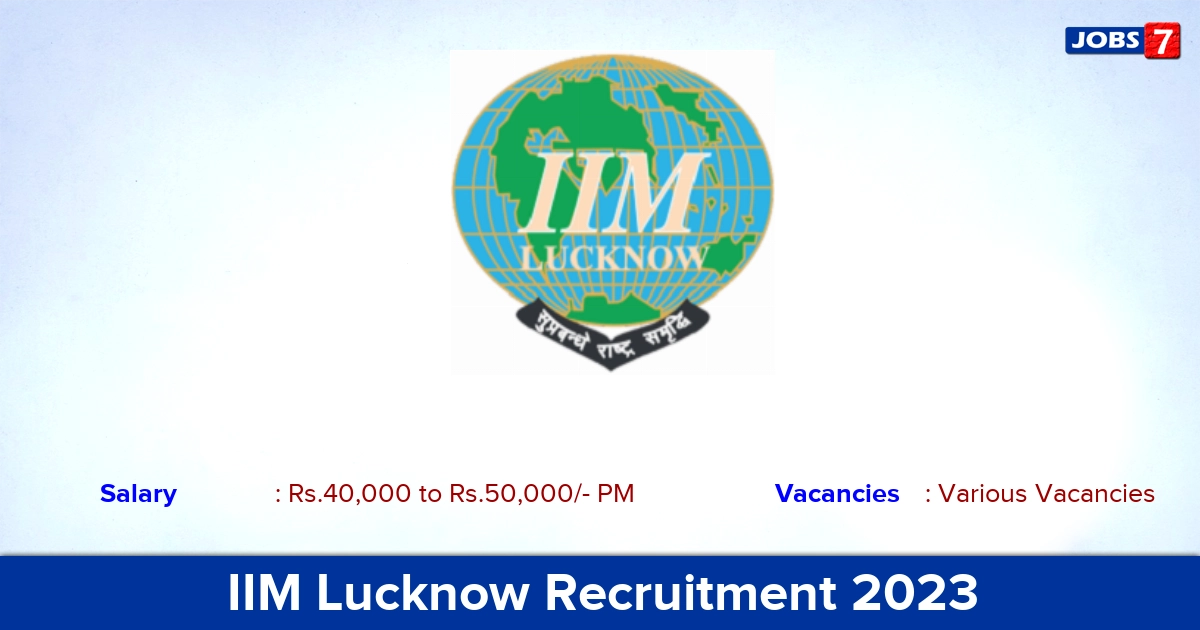 IIM Lucknow Recruitment 2023 - Program Manager Jobs, Apply Online!
