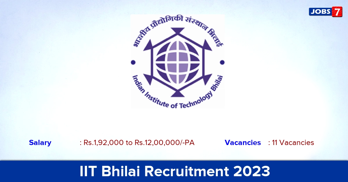 IIT Bhilai Recruitment 2023 - Notification For Project Assistant Jobs, Apply Online
