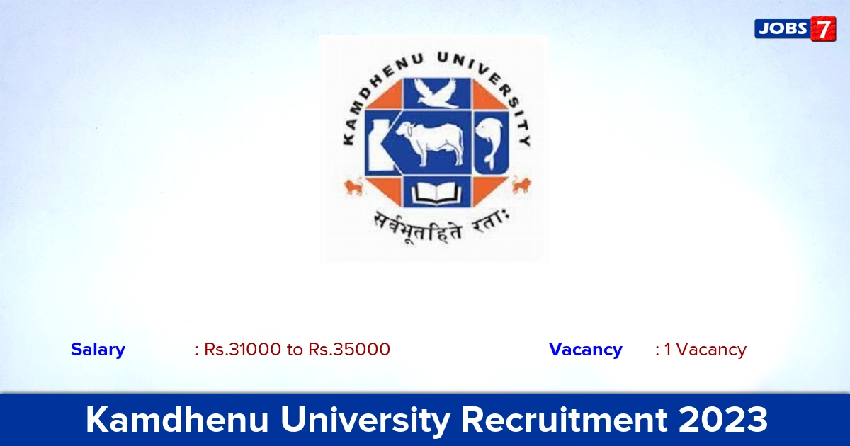 Kamdhenu University Recruitment 2023 - Apply Offline for SRF Jobs