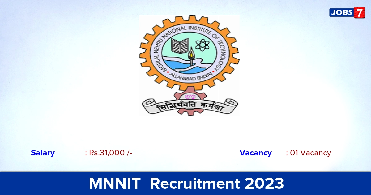 MNNIT  Recruitment 2023 - Junior Research Fellow Jobs, Apply Through an Email!