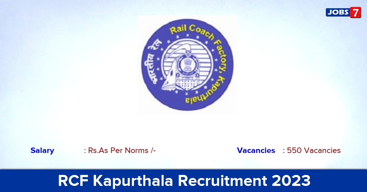 RCF Kapurthala Recruitment 2023 - Apprentice Jobs, 550 Vacancies! Apply Online