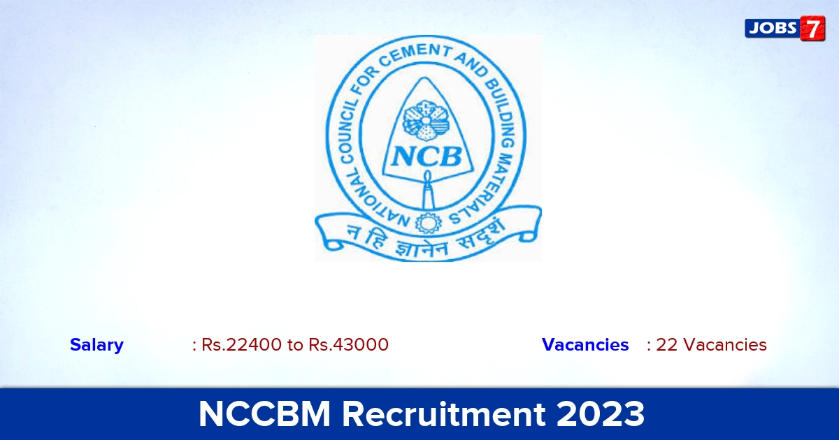 NCCBM Recruitment 2023 - Apply Offline for 22 Project Engineer, Electrician Vacancies