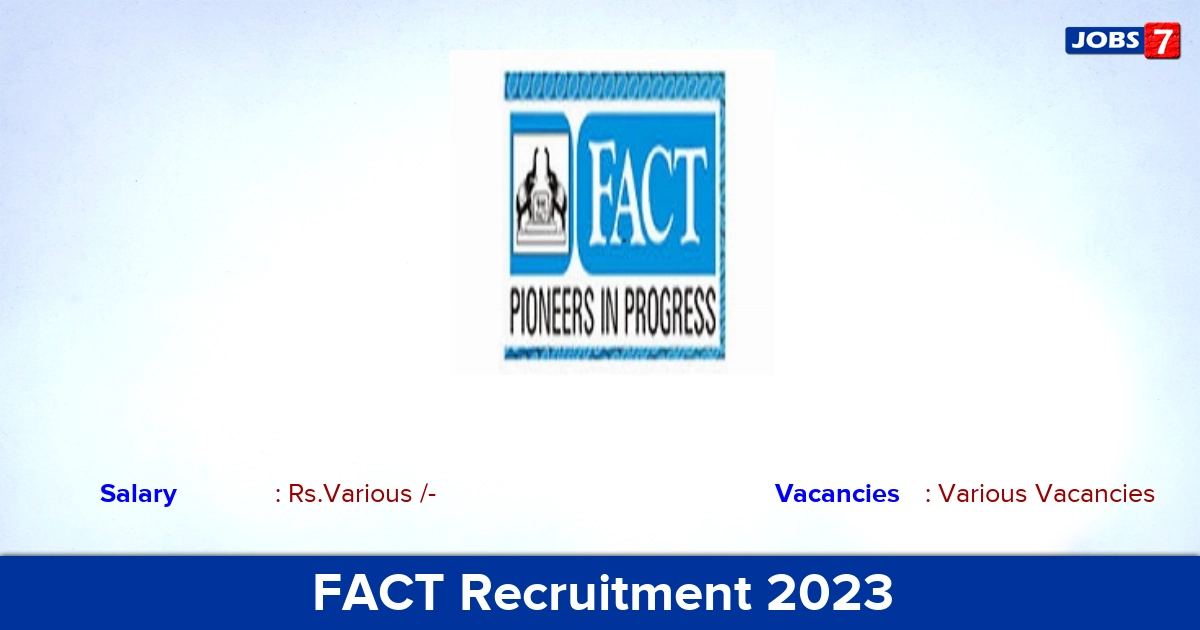 FACT Recruitment 2023 - Apply Barge Master Jobs, Various Vacancies!