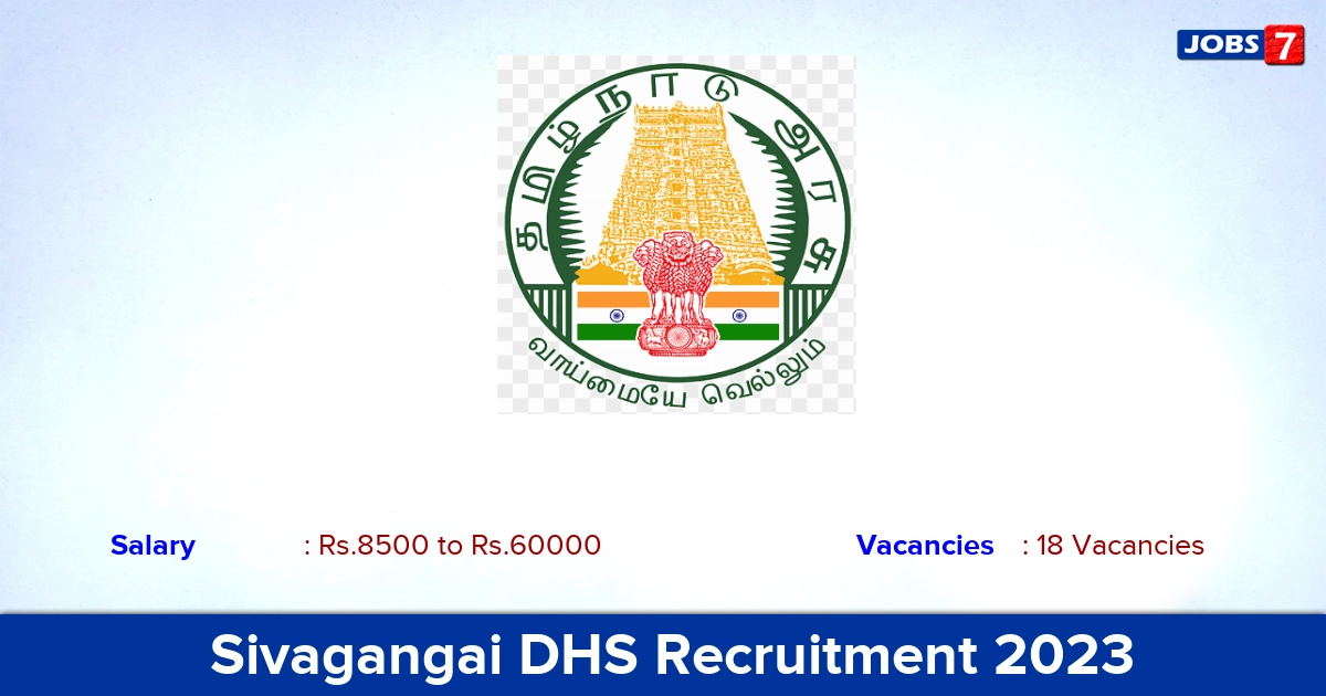  Sivagangai DHS Recruitment 2023 - Apply Offline for 18 Medical Officer, MPHW Vacancies