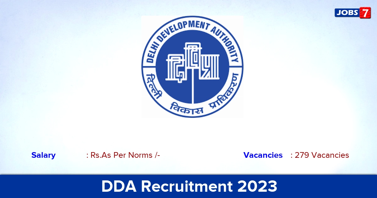 DDA Recruitment 2023 - Assistant Director Jobs, 279 Vacancies! Apply Online